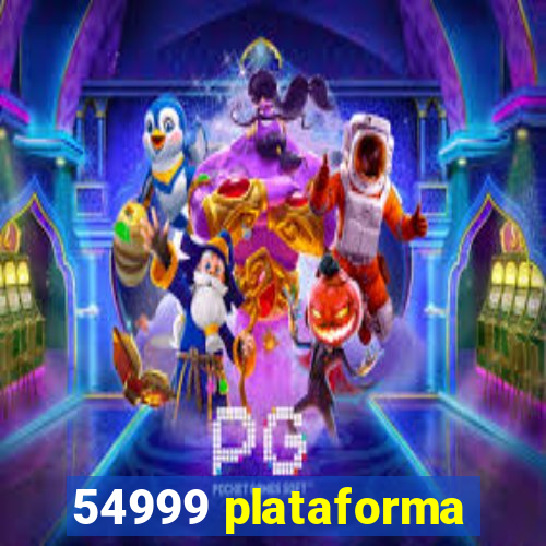 54999 plataforma